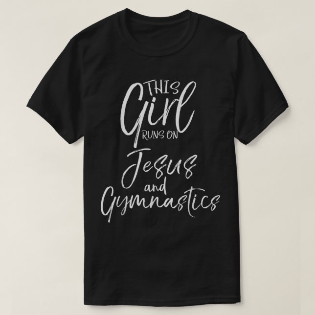 T-shirt Cette fille tourne sur Jésus et Gymnastique Christ (Design devant)
