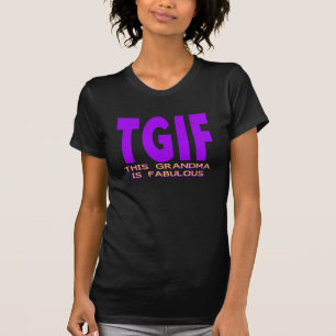 T-SHIRT CETTE GRAND-MAMAN DE TGIF EST FABULEUSE