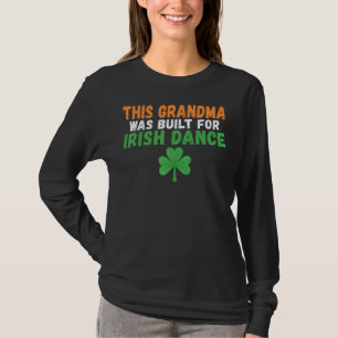 T-shirt Cette Grand-Mère A Été Construite Pour Irish Dance