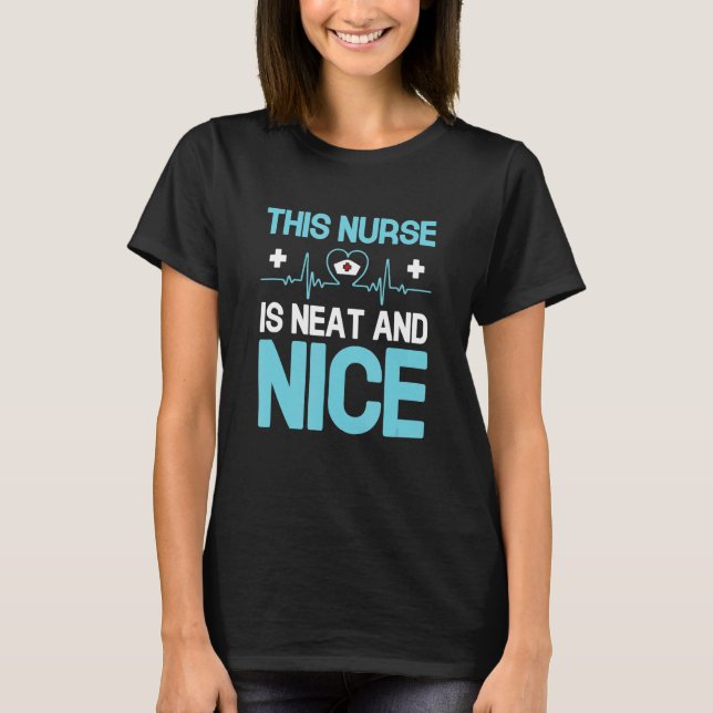 T-shirt Cette Infirmière Est Soignée Et Agréable Employée  (Devant)