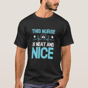 T-shirt Cette Infirmière Est Soignée Et Agréable Employée 