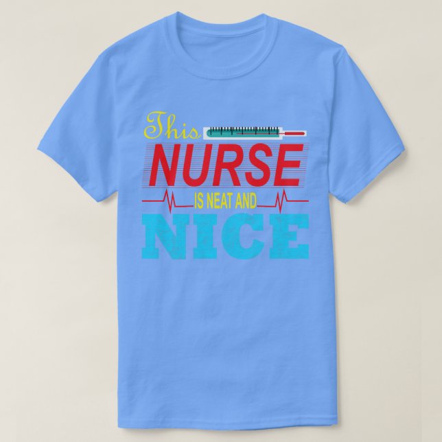 T-shirt Cette infirmière est soignée et gentille (Design devant)