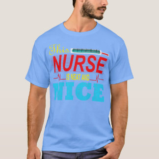 T-shirt Cette infirmière est soignée et gentille