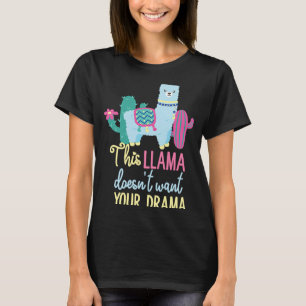 T-shirt Cette lama ne veut pas de ton drame