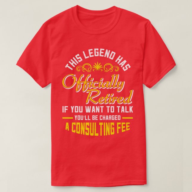 T-shirt Cette légende a officiellement pris sa retraite (Design devant)