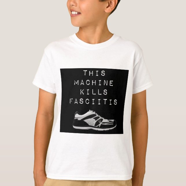 T-shirt Cette Machine Tue La Fasciite (Devant)