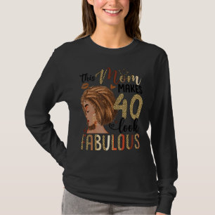 T-shirt Cette maman fait 40 paraître fabuleux 40e annivers