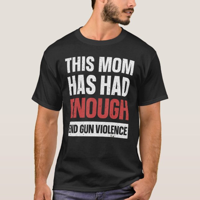 T-shirt Cette Mère A Eu Assez De Connaissance De La Violen (Devant)