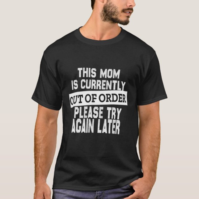 T-shirt Cette Mère Est Actuellement En Panne S'Il Vous Pla (Devant)