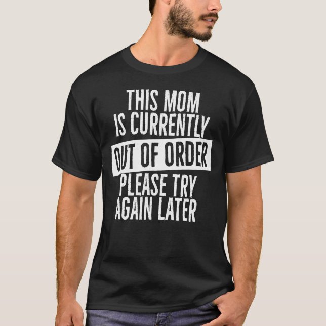 T-shirt Cette Mère Est Actuellement En Panne S'Il Vous Pla (Devant)