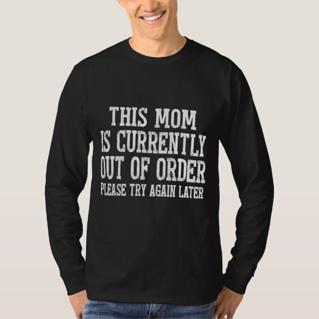 T-shirt Cette Mère Est Actuellement En Rupture Sarcastique (Devant)