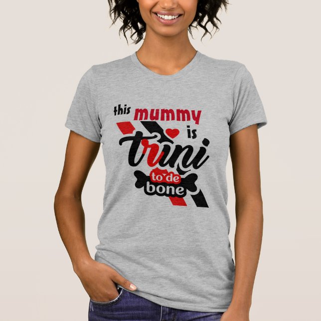 T-shirt Cette momie est trini jusqu'aux os (Devant)