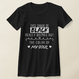 T-shirt Cette nuance de noir fait ressortir la couleur de