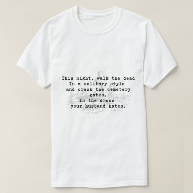 T-shirt Cette nuit, marchez les morts, dans un style solit (Design devant)