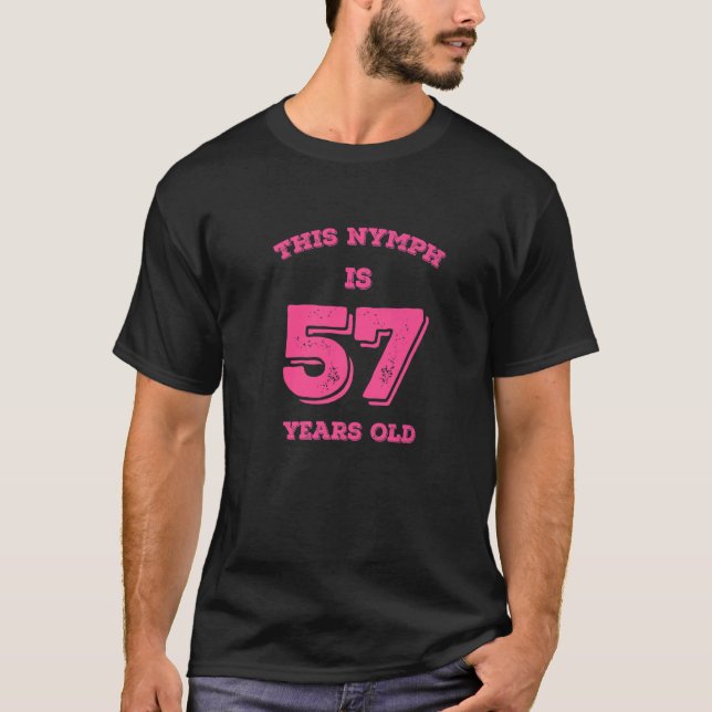 T-shirt Cette Nymphe A 57 Ans (Devant)