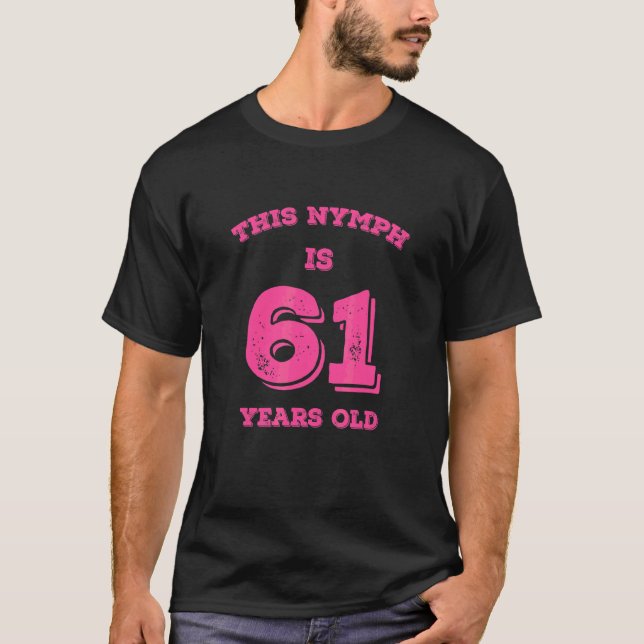T-shirt Cette Nymphe A 61 Ans (Devant)