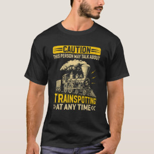 T-shirt Cette Personne Peut Parler De Trainspotting Trains