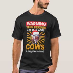 T-shirt Cette personne peut parler de vaches à tout moment