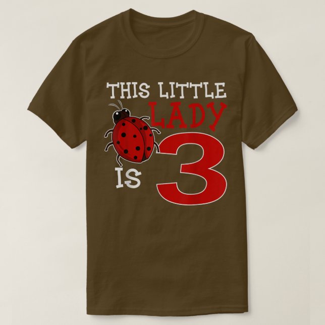 T-shirt Cette Petite Dame A 3 Anniversaire De Ladybug Lady (Design devant)