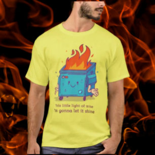 T-shirt Cette Petite Lumière : Chemise Feu de Poubelle