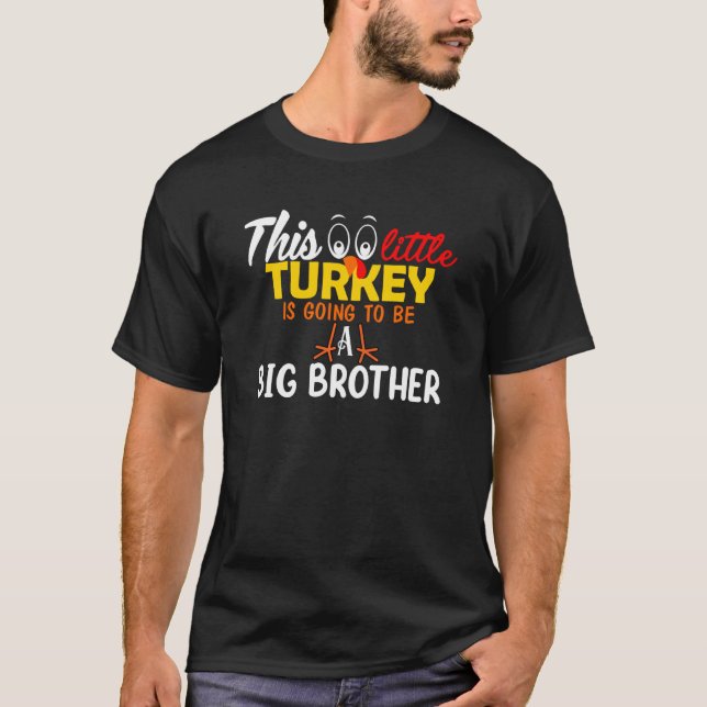 T-shirt Cette Petite Turquie Va Être Un Grand Frère Le (Devant)