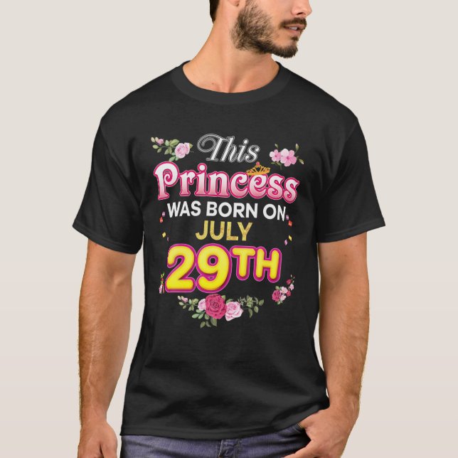 T-shirt Cette Princesse Est Née Le 29 Juillet 29 Joyeuse N (Devant)
