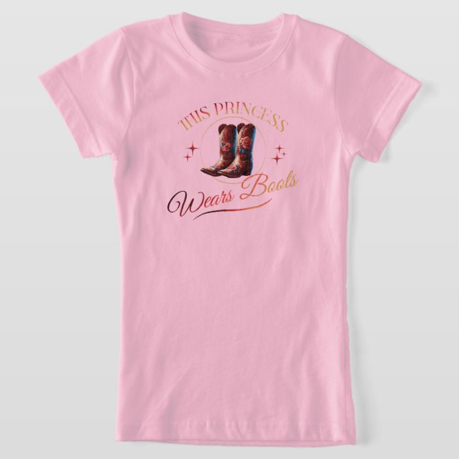 T-Shirt Cette Princesse Porte Des Bottes Cowgirl (Poser)