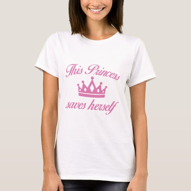 T-shirt Cette Princesse Se Sauve Elle-Même (Devant)