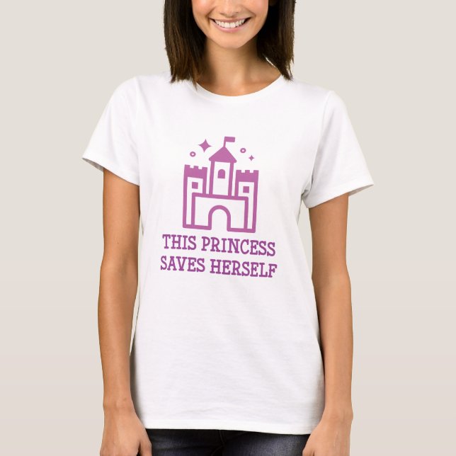 T-shirt Cette Princesse Se Sauve Elle-Même (Devant)