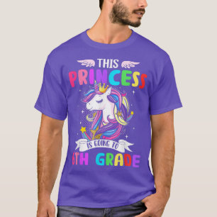 T-shirt Cette Princesse Va À La 6E Année Unicorne Magica