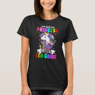 T-shirt Cette Princesse Va À La 6E Année Unicorne Magica
