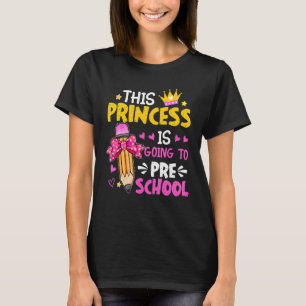 T-shirt Cette Princesse Va Retourner À L'École Primaire
