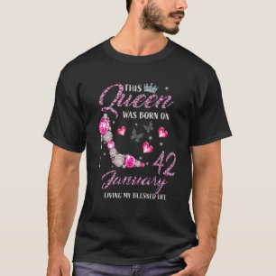 T-shirt Cette Reine Est Née En Janvier 42 Vivant Ma Blesse