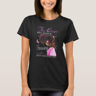 T-shirt Cette Reine Est Née En Janvier Joyeux Anniversaire