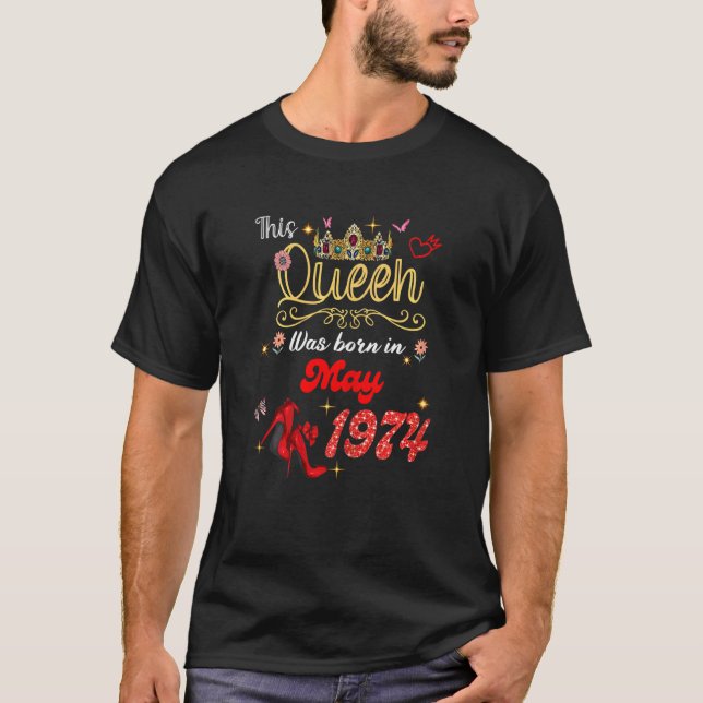 T-shirt Cette Reine Est Née En Mai 1974 Mai Femmes Anniver (Devant)