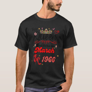 T-shirt Cette reine est née en mars 1966 Mars anniversaire