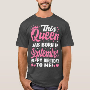 T-shirt Cette Reine Est Née En Septembre Chemises Annivers