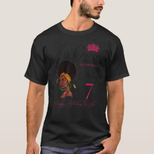 T-shirt Cette Reine Est Née Le 7 Mai Afro Black Girl Birth