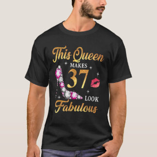 T-shirt Cette Reine Fait 37 Sembler Fabuleux 37e anniversa