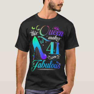 T-shirt Cette Reine Fait 41 Sembler Fabuleux 41e anniversa