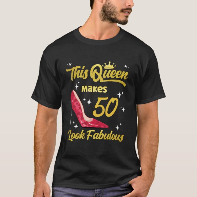 T-shirt Cette Reine Fait 50 Savoir Fabuleux 50E (Devant)