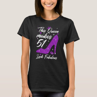 T-shirt Cette reine fait 51 look Fabuleux 51e anniversaire