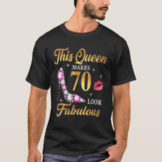 T-shirt Cette Reine Fait 70 Sembler Fabuleux 70E Anniversa
