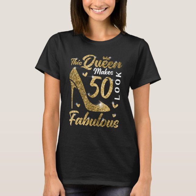 T-shirt Cette Reine Fait Des Fabuleuses Filles Gold High H (Devant)