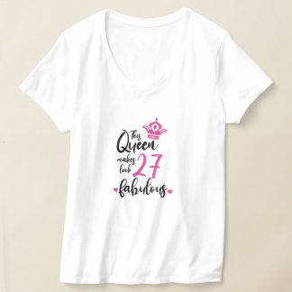 T-shirt Cette reine rend 27 Fabuleux, 27e anniversaire