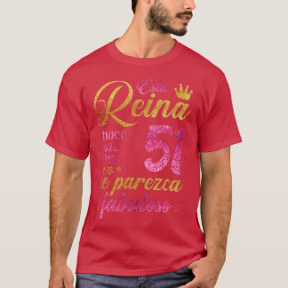 T-shirt Cette Reine rend les 51 superbes