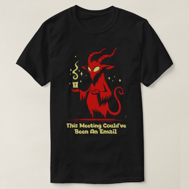 T-shirt Cette Réunion Pourrait Être Un Courriel (Design devant)