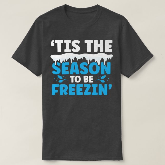 T-shirt Cette saison sera gelée hiver et saison L (Design devant)