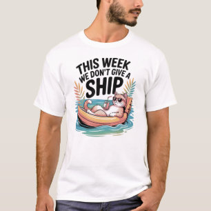 T-shirt Cette Semaine On Ne Donne Pas Un Chat de Navire Dr