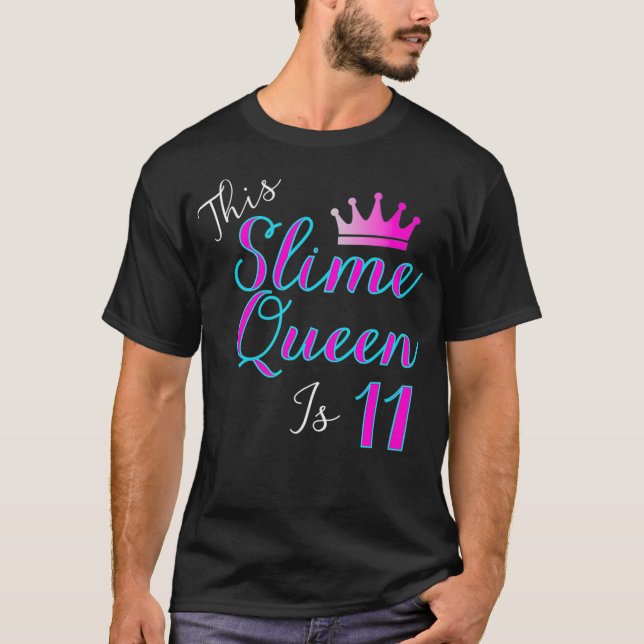 T-shirt Cette Slime Queen est 11 Slime Queen 11e anniversa (Devant)
